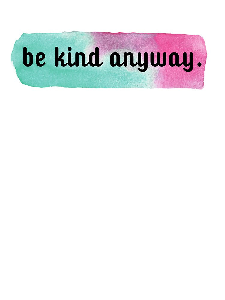 Be Kind Anyway 2020 by AutumnVibeShop