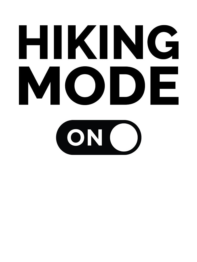 Hiking Mode On by freshLayer