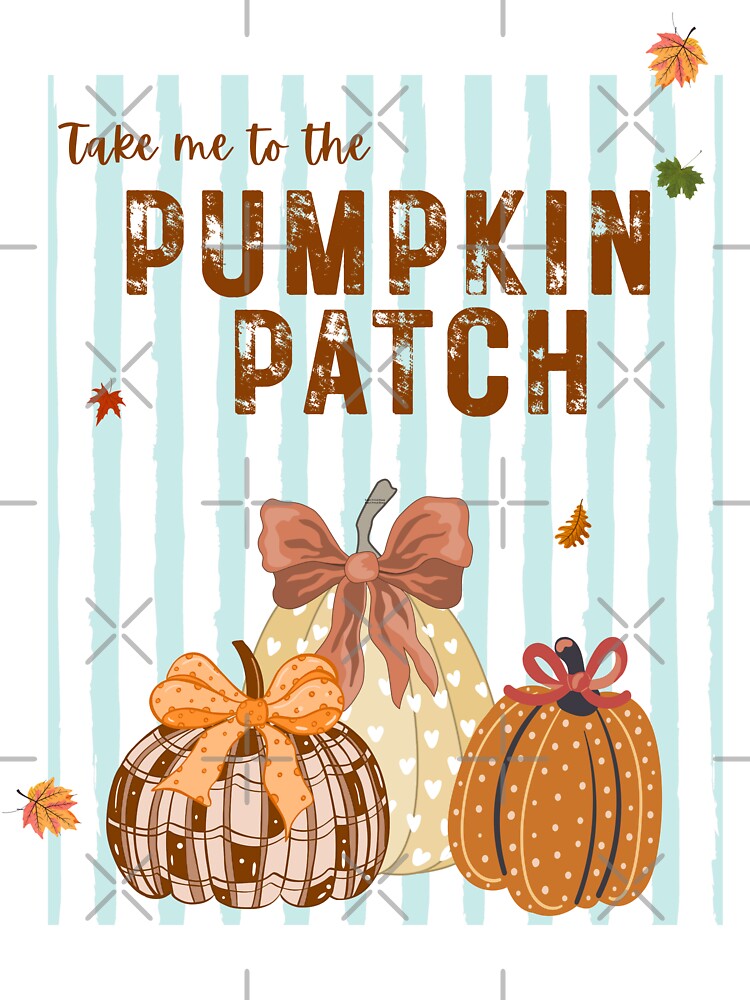 Take Me to the Pumpkin Patch – Cute Autumn Pumpkin Typography on Striped Background by Pragatee