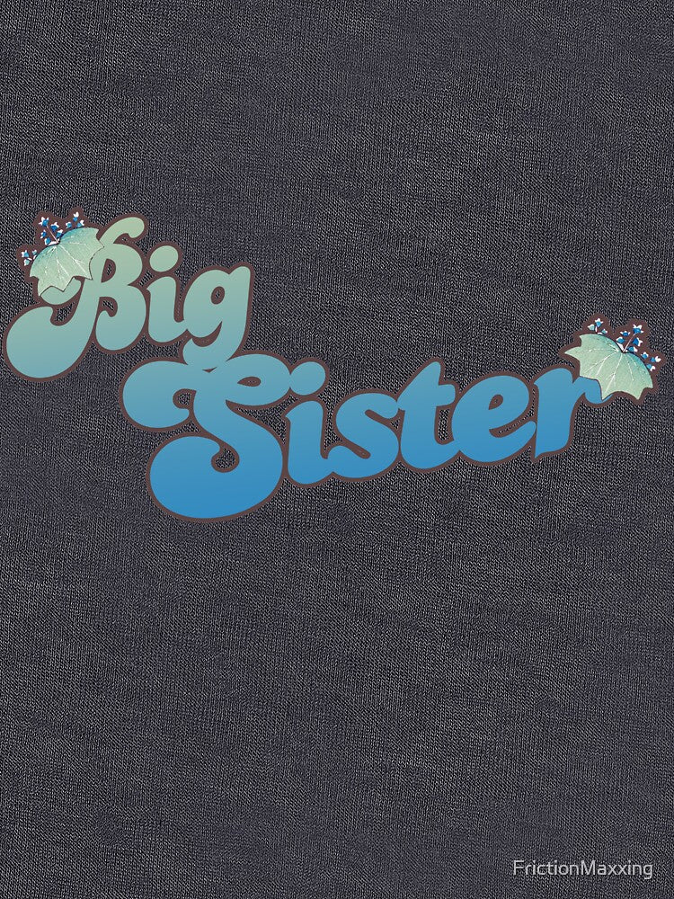 Big sister by FrictionMaxxing