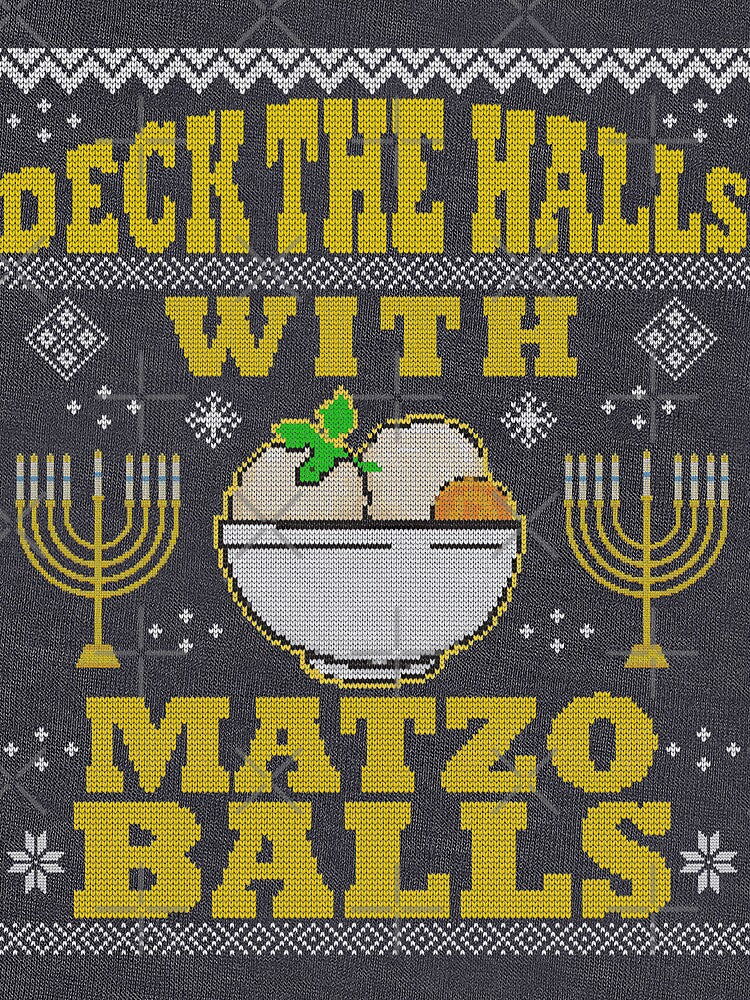 Jewish Hanukkah Gift Deck Halls With Matzo Balls Ugly Christmas Sweater by maindeals