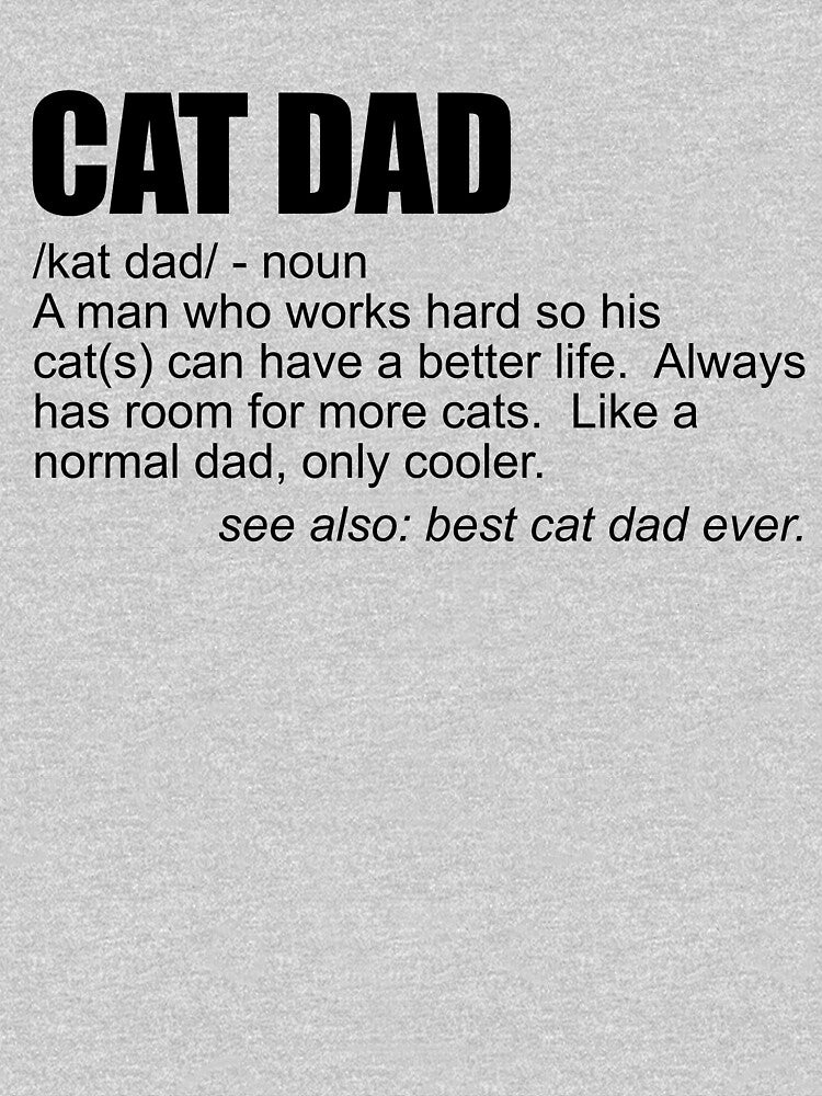 Cat Dad Definition Men's Funny Cat Dad Best Cat Dad Ever Gear by DynamicDesign