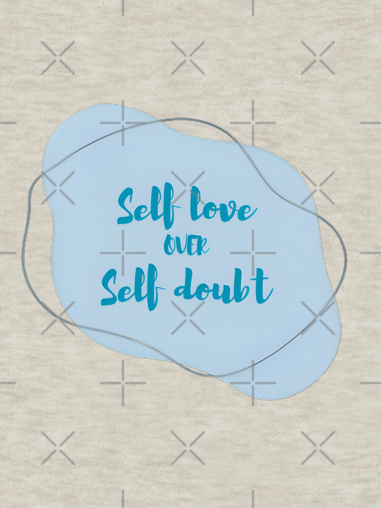 Self love over self doubt by EnchantedThread