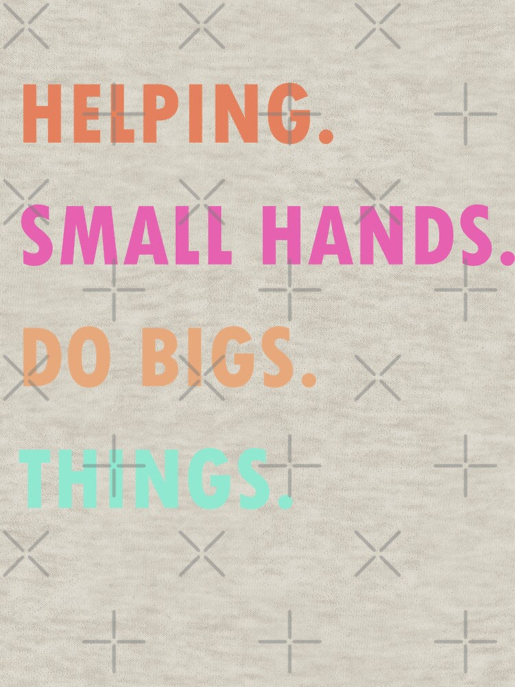 Helping Small hands Do Bigs Things. by jjackallann