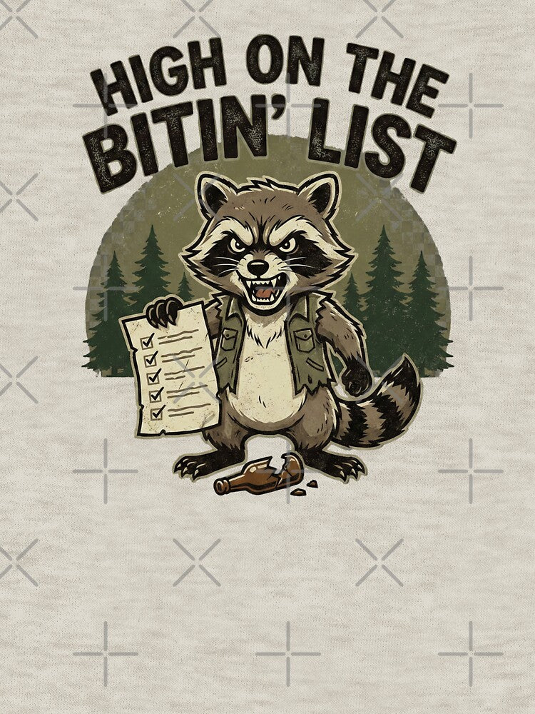 Vintage Raccoon High On The Bitin' List Funny Gift by chattsuede
