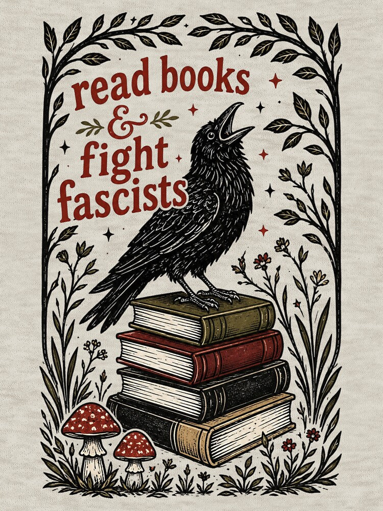 Read Books & Fight Fascists, Anti-Fascist Crow Books by Cchotlan