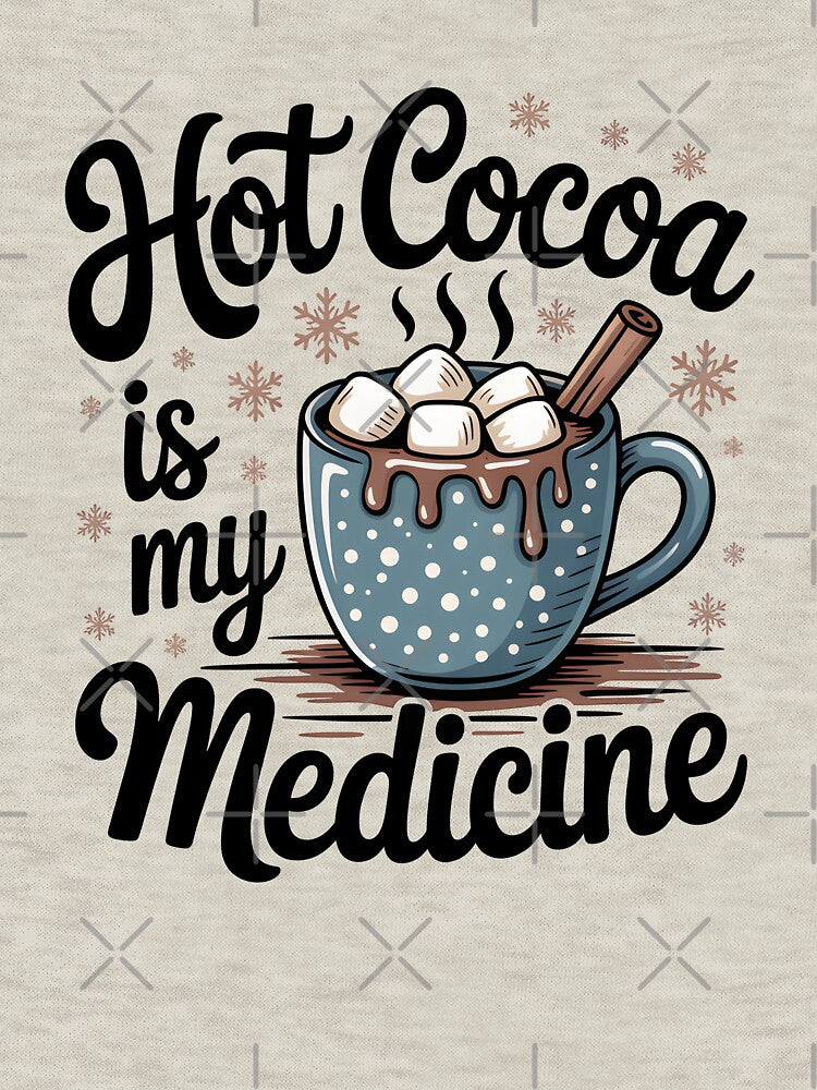 Hot Cocoa Is My Medicine – Cozy Winter Drink by Jollys-ArtShop