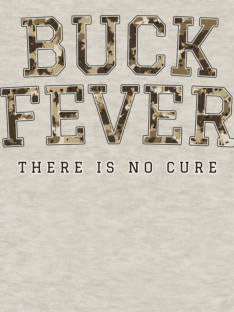 Funny Hunter Gift Buck Fever There Is No Cure Deer Hunting by Worn & Witty