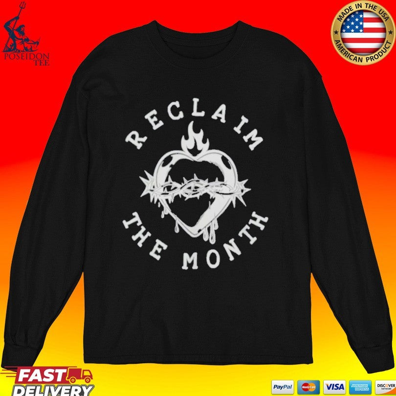 Reclaim The Month T-shirt