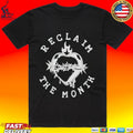 Reclaim The Month T-shirt