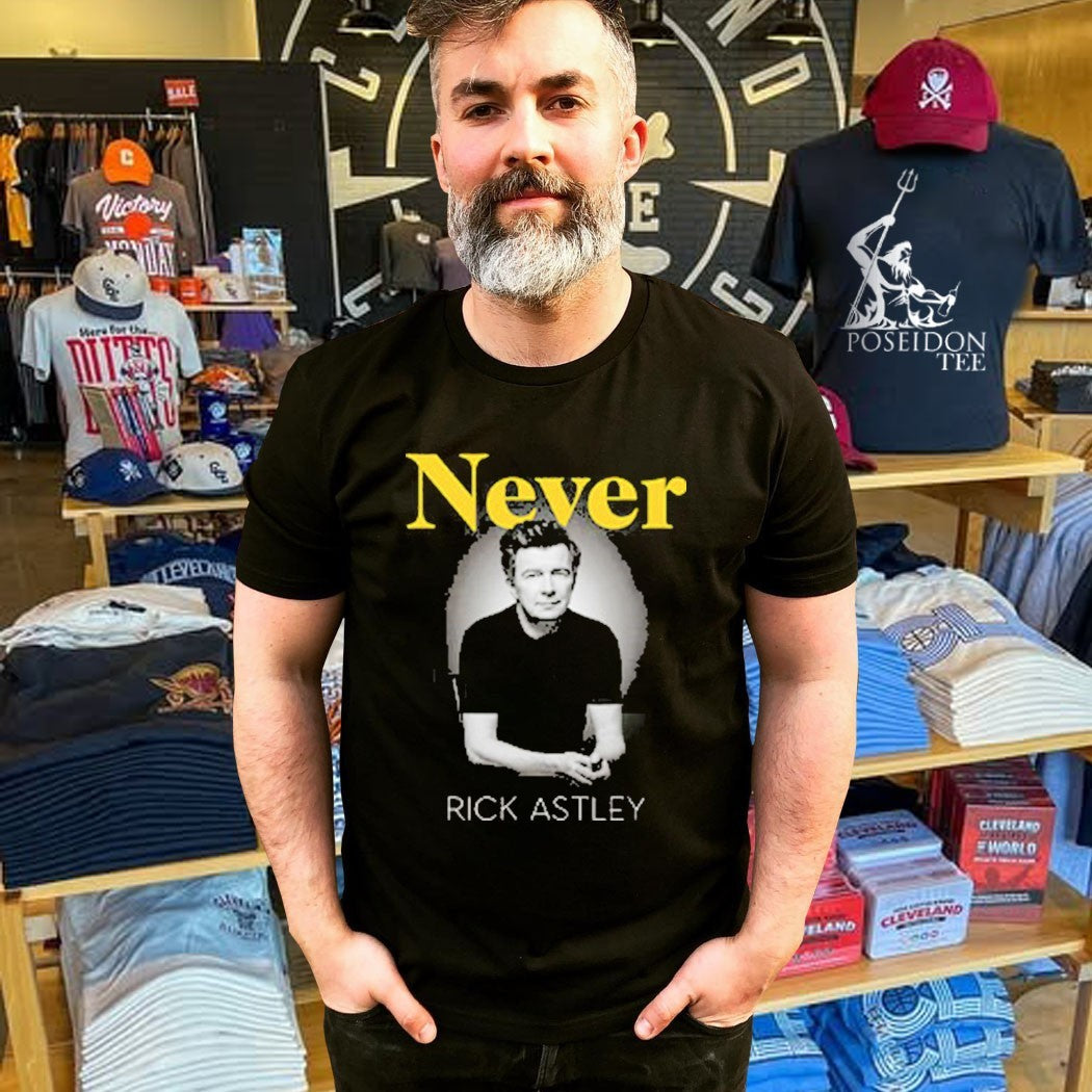 Rick Astley Never Rick Astley T-shirt