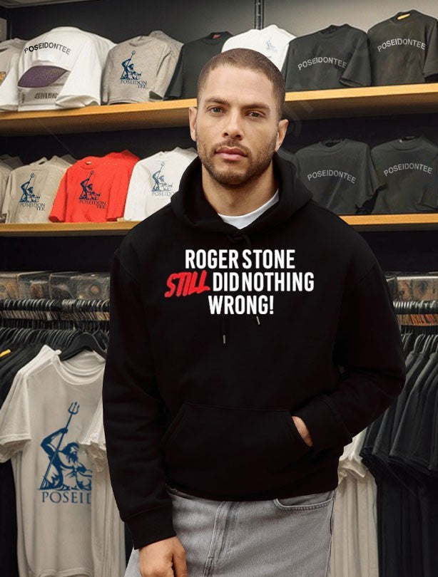 Right Side Rebel Roger Stone Still Did Nothing Wrong T-shirt
