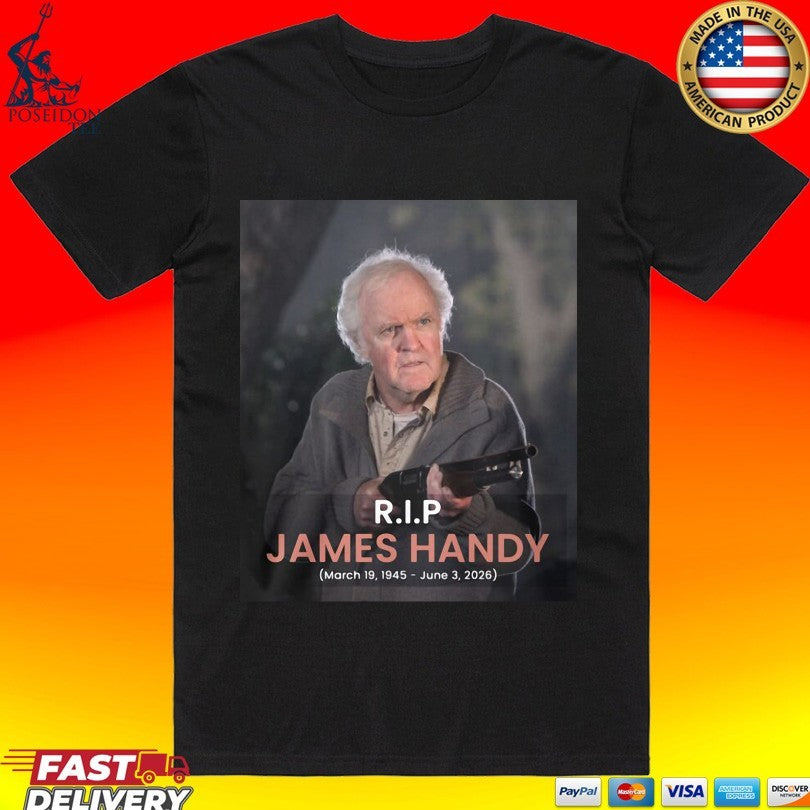 Rip James Handy 1945-2026 Rest In Peace T-shirt