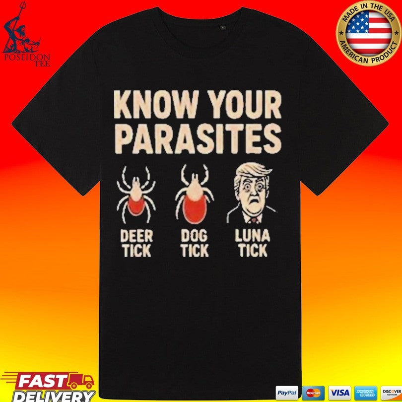 Robert De Niro Know Your Parasites Deer Tick Dog Tick Luna Tick Anti Trump T-shirt