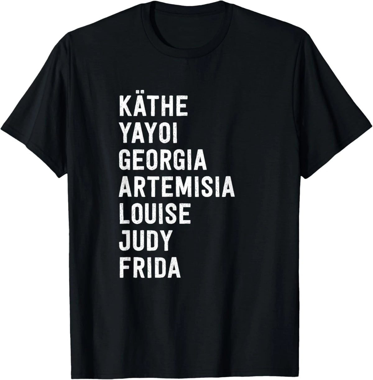 Funny Famous Women Artists Feminism Art History Gift Unisex T-Shirt