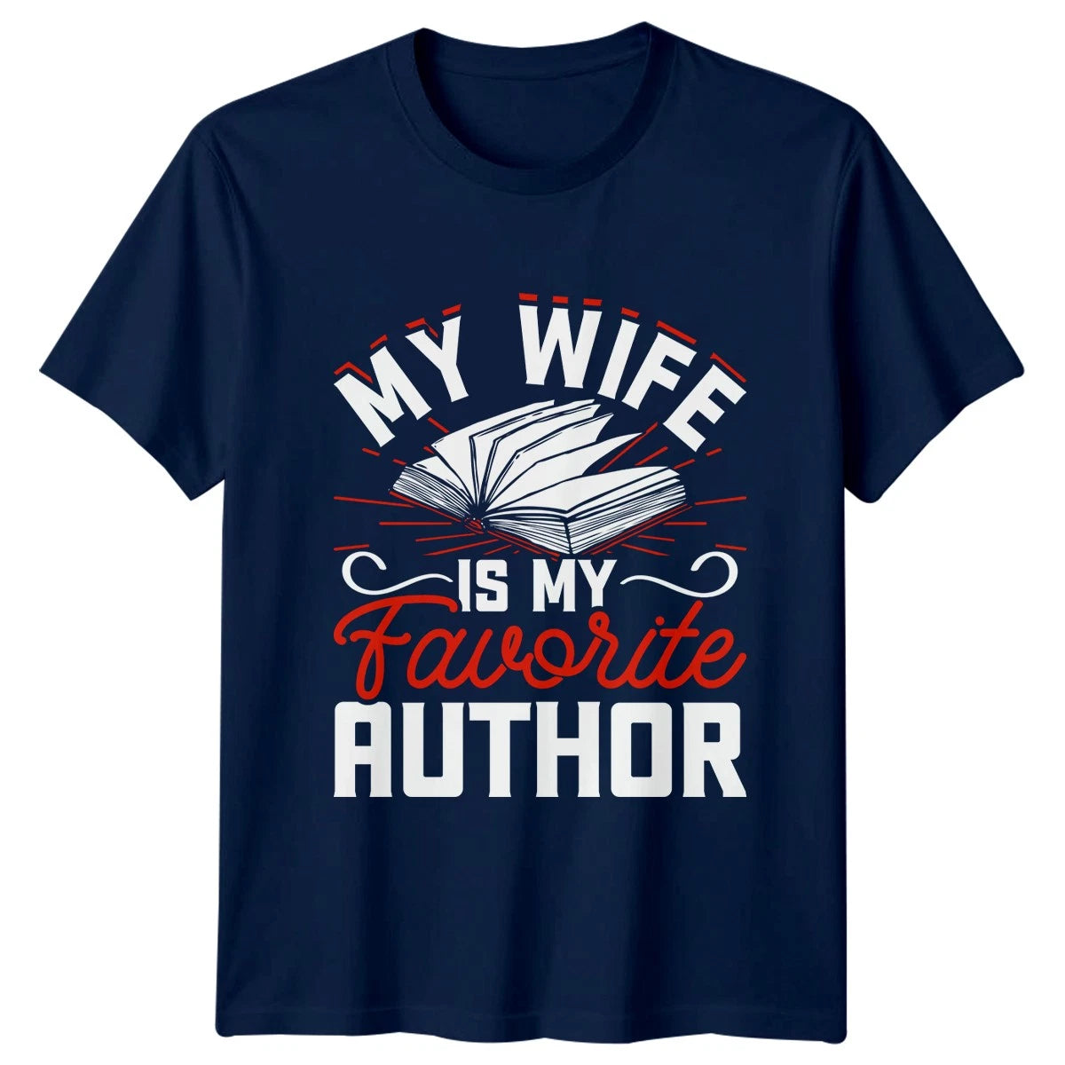 My Wife Is My Favorite Mens T-Shirt Book Author Writing Gift For Him