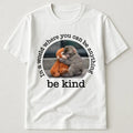 Be Kind Inspirational Quote Cute Monkey Hugging Plush Toy T-Shirt