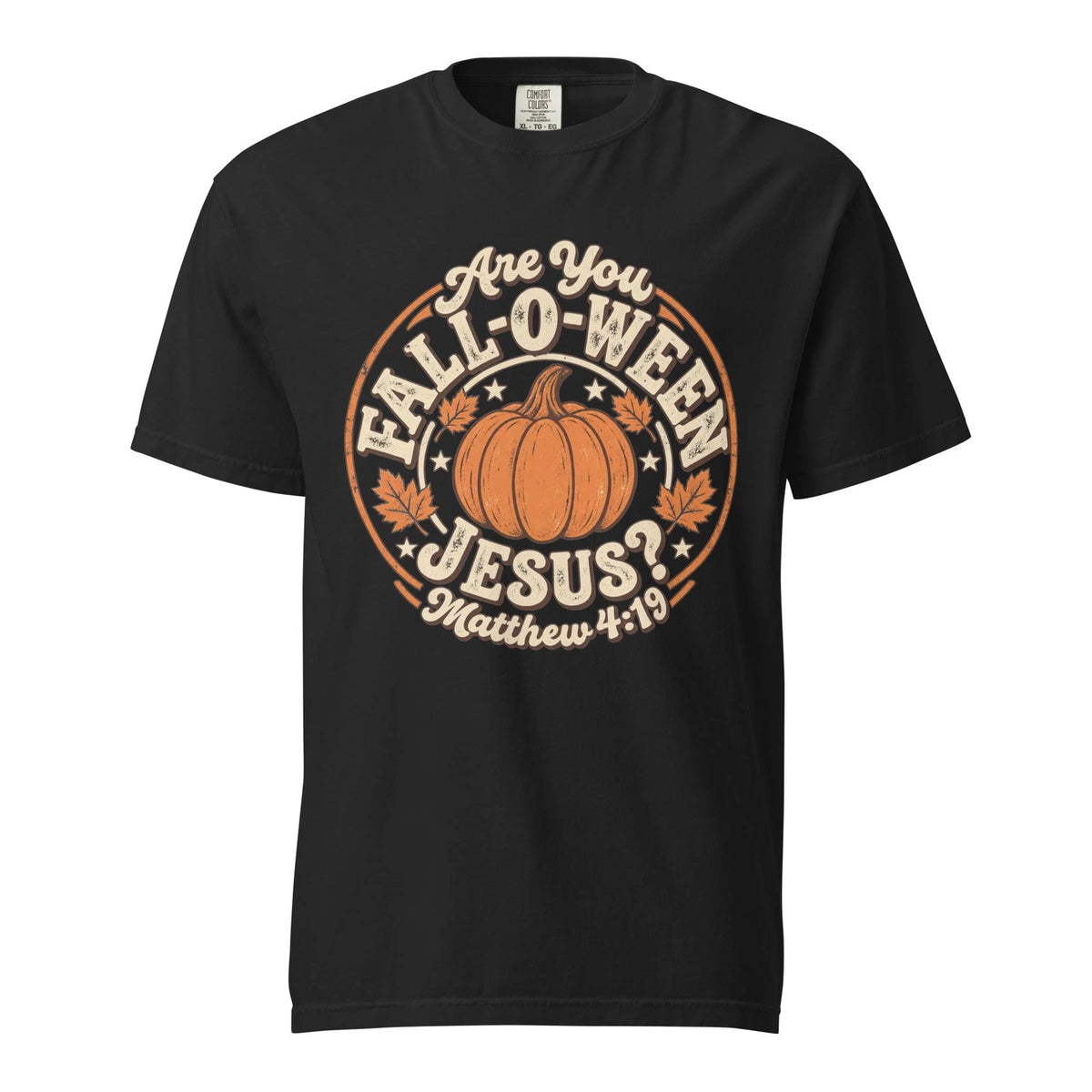 Are You Fall O Ween Jesus Shirt Christian Halloween Comfort Colors Matthew 4:19