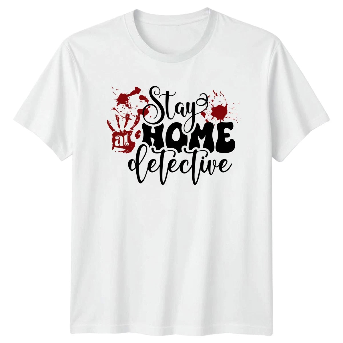 Stay At Home Detective T-Shirt True Crime Fathers Day Gift For Him And Her