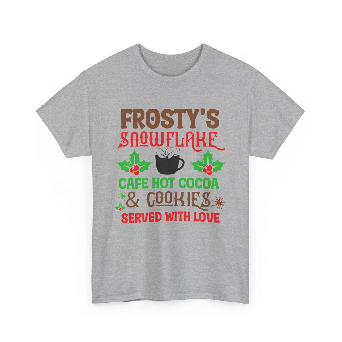 Frostys Snowflake Cafe Hot Cocoa & Cookies Served With Love T-Shirt