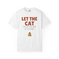 Let the Cat Out of the Bag It's Stuck Comfort Colors T-Shirt