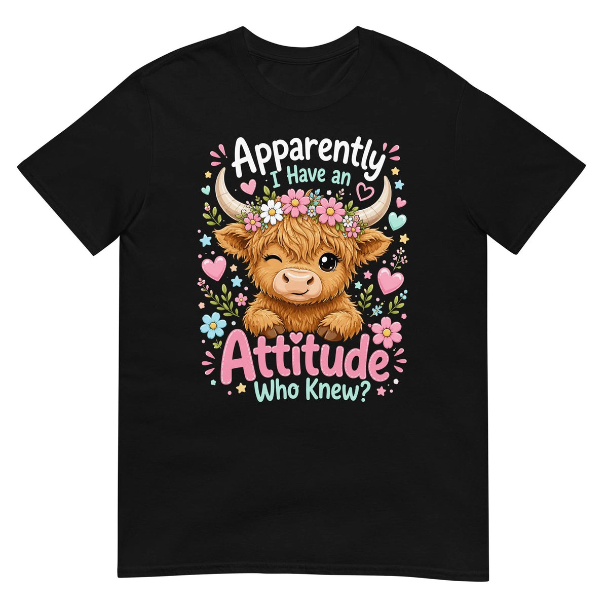 Apparently I Have An Attitude Highland Cow Funny Cute Floral T Shirt Gift