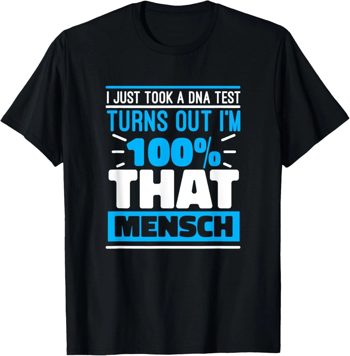 Turns Out I_m 100_ That Mensch Funny Hanukkah Meme T-Shirt