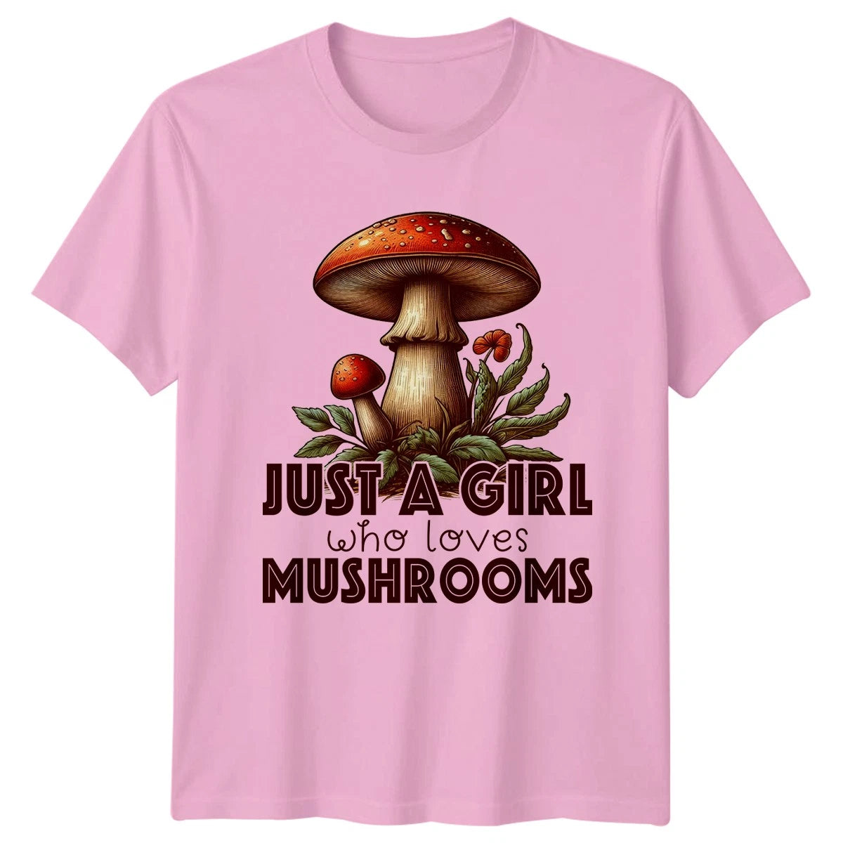 Just A Girl Who Loves Womens T-Shirt Mushrooms Nature Birthday Gift For Her