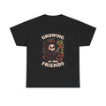 Growing My Own Friends T Shirt Gardening Funny Gift Unisex Heavy Cotton Tee