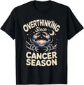Overthinking Since Cancer Season Zodiac Astrology T-Shirt
