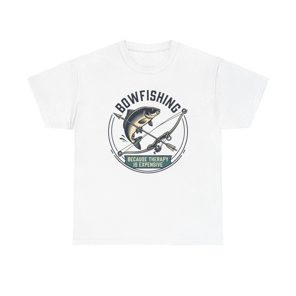 BOWFISHING therapy expensive T-shirt. Unisex Heavy Cotton Tee