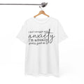 Anxiety T-Shirt - Perfect for People Who Love to Crack Jokes