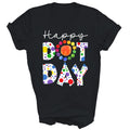 Happy Dot Day Colorful Teachers Funny Unisex Shirt Gift