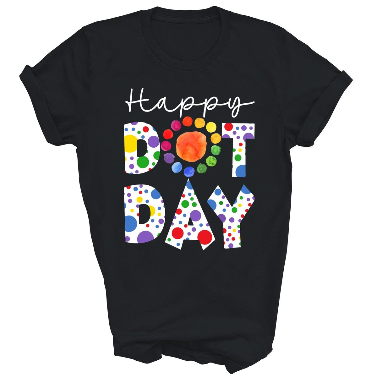 Happy Dot Day Colorful Teachers Funny Unisex Shirt Gift