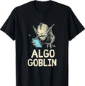 Algo Goblin Funny Goblin Mode Doomscrolling Screen Addict T-Shirt