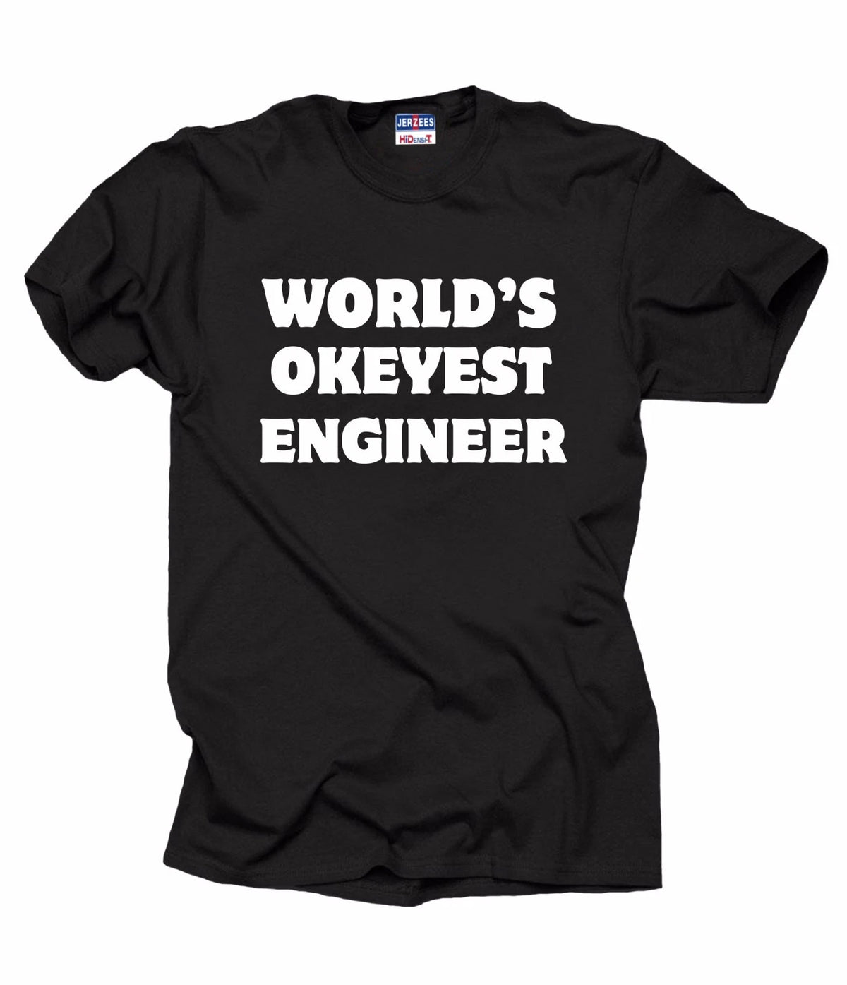 Gift For Engineer World's OKAYEST Engineer T-Shirt