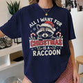 All I Want For Christmas Is A Raccoon Funny Holiday Design T-Shirt
