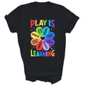 Play Is Learning Teachers Preschool Funny Unisex Shirt Gift