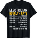 Electrician Hourly Rate Funny Tradesman Work Quote T-shirt