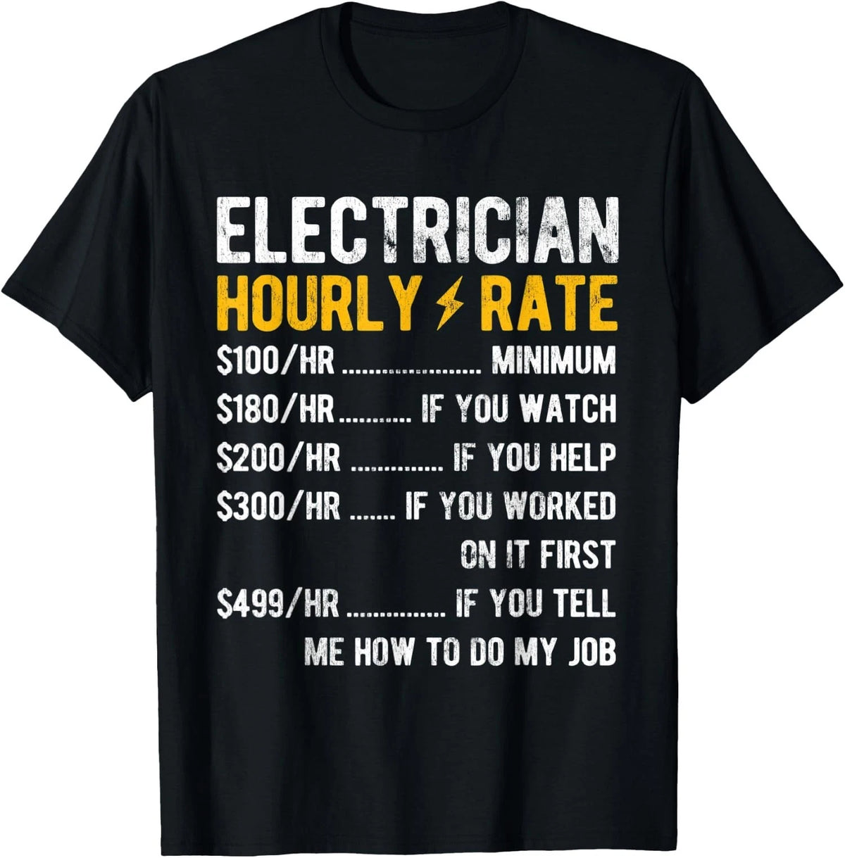 Electrician Hourly Rate Funny Tradesman Work Quote T-shirt