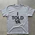 I TOLD YA Challengers Movie Tee | Zendaya | Y2k | Indie | Film | Pride