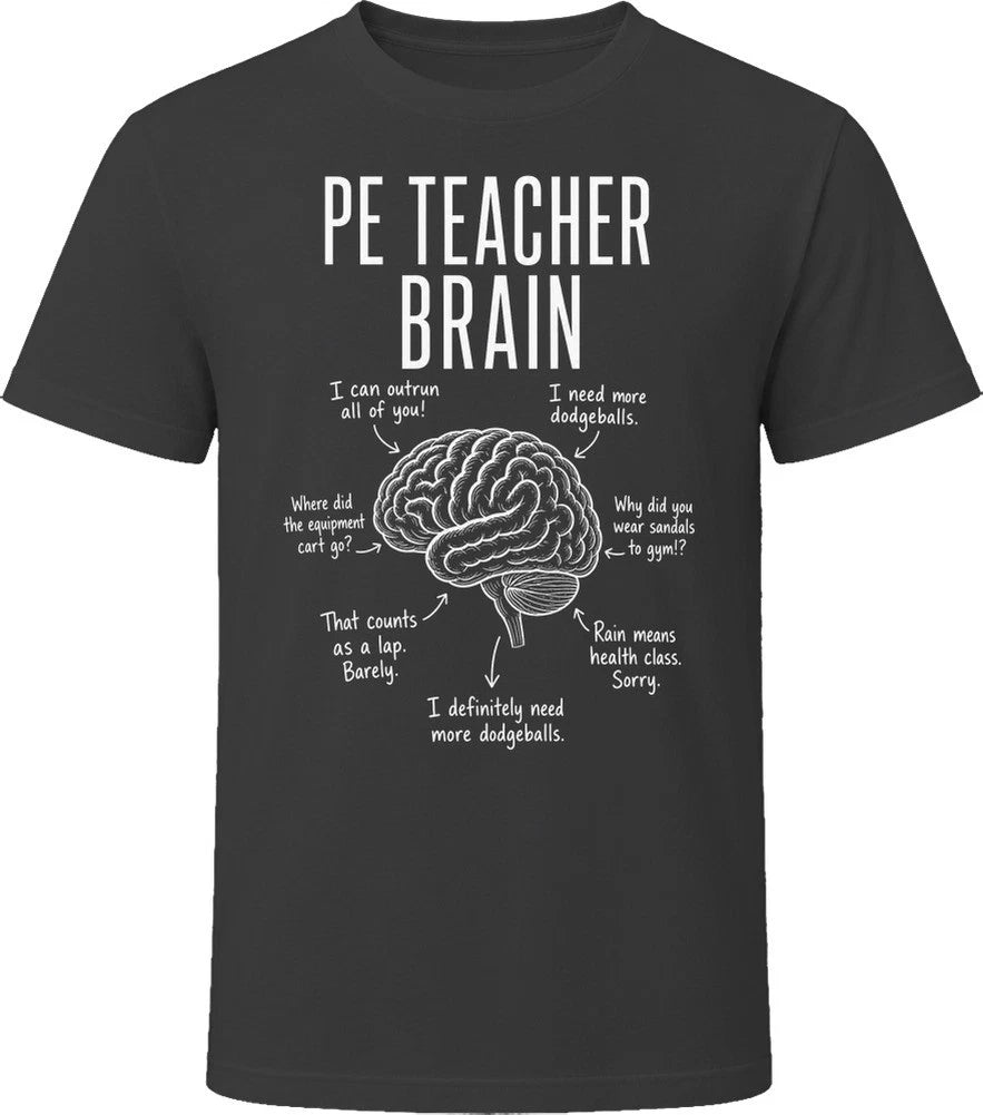 PE Teacher Brain Funny Gym Teacher T Shirt