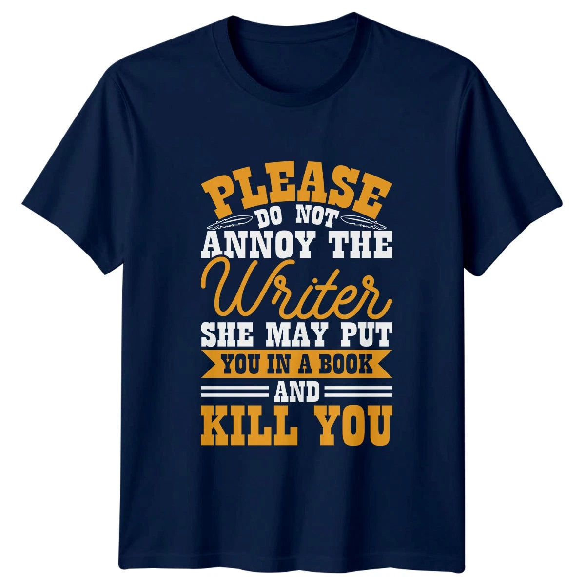 Please Do Not Annoy The Womens T-Shirt Author Writing Birthday Gift For Her