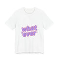 whatever phrase Tee | pastel bubble text graphic