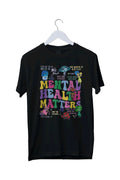 Mental health matters t-shirt tee top inside Graphic T-Shirt S M L XL 2 3 4 XL