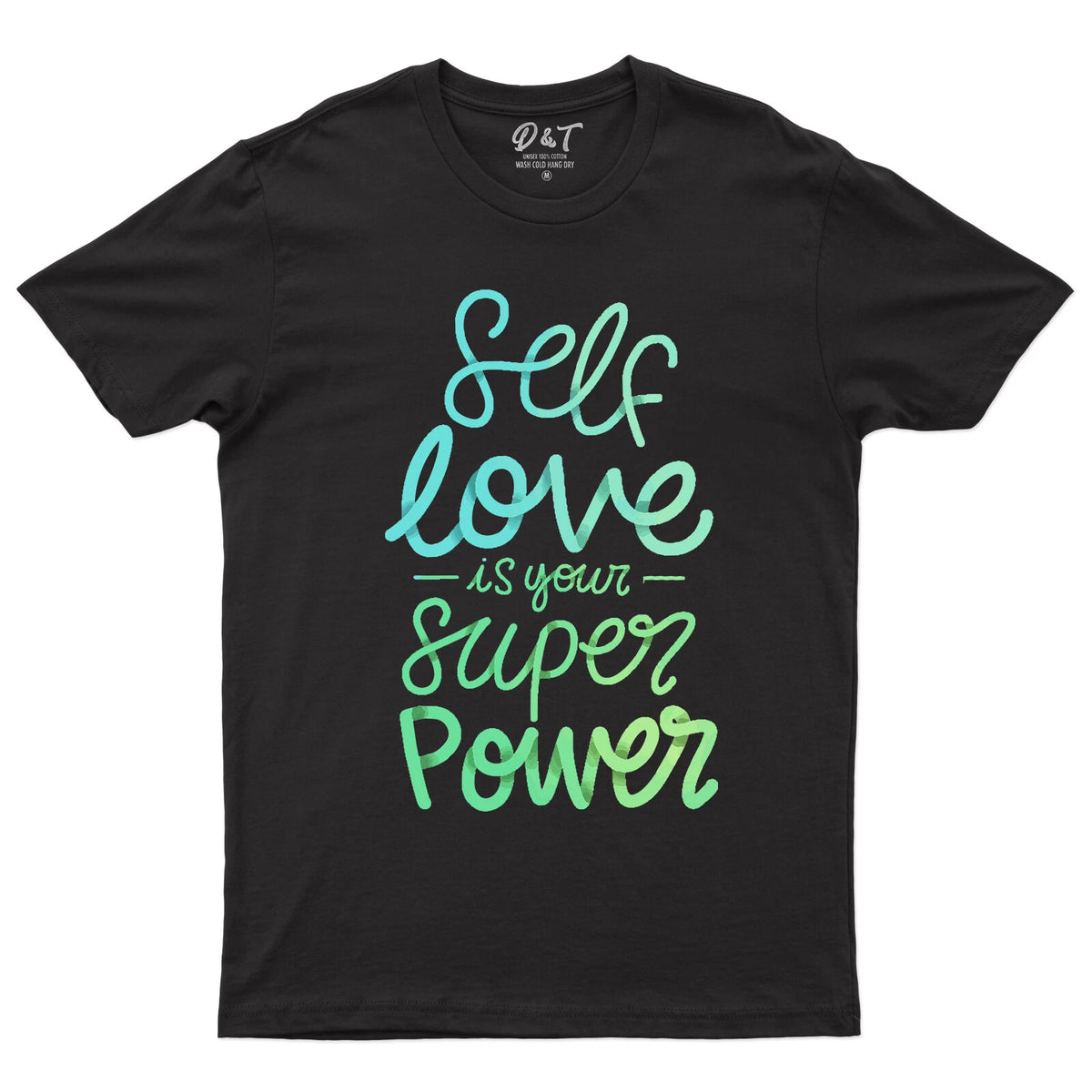 Self Love Is Your Super Power Men's T-Shirt Motivational Quote Top Tee
