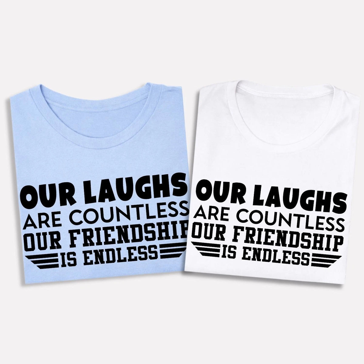 Friendship Quote Shirt Best Friend Gift Our Friendship Is Endless Tee Xmas Tops
