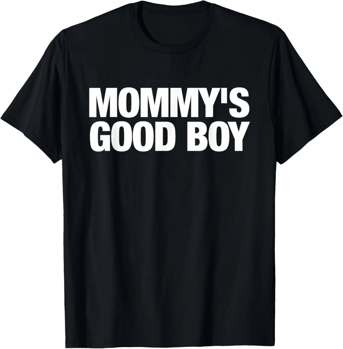 Mommy's Good Boy Funny Mama Good Mom T-Shirt unisex T-Shirt