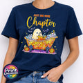 Just One More Chapter T-Shirt Ghost Reading Book In Bath Tee Book Lover Top Gift