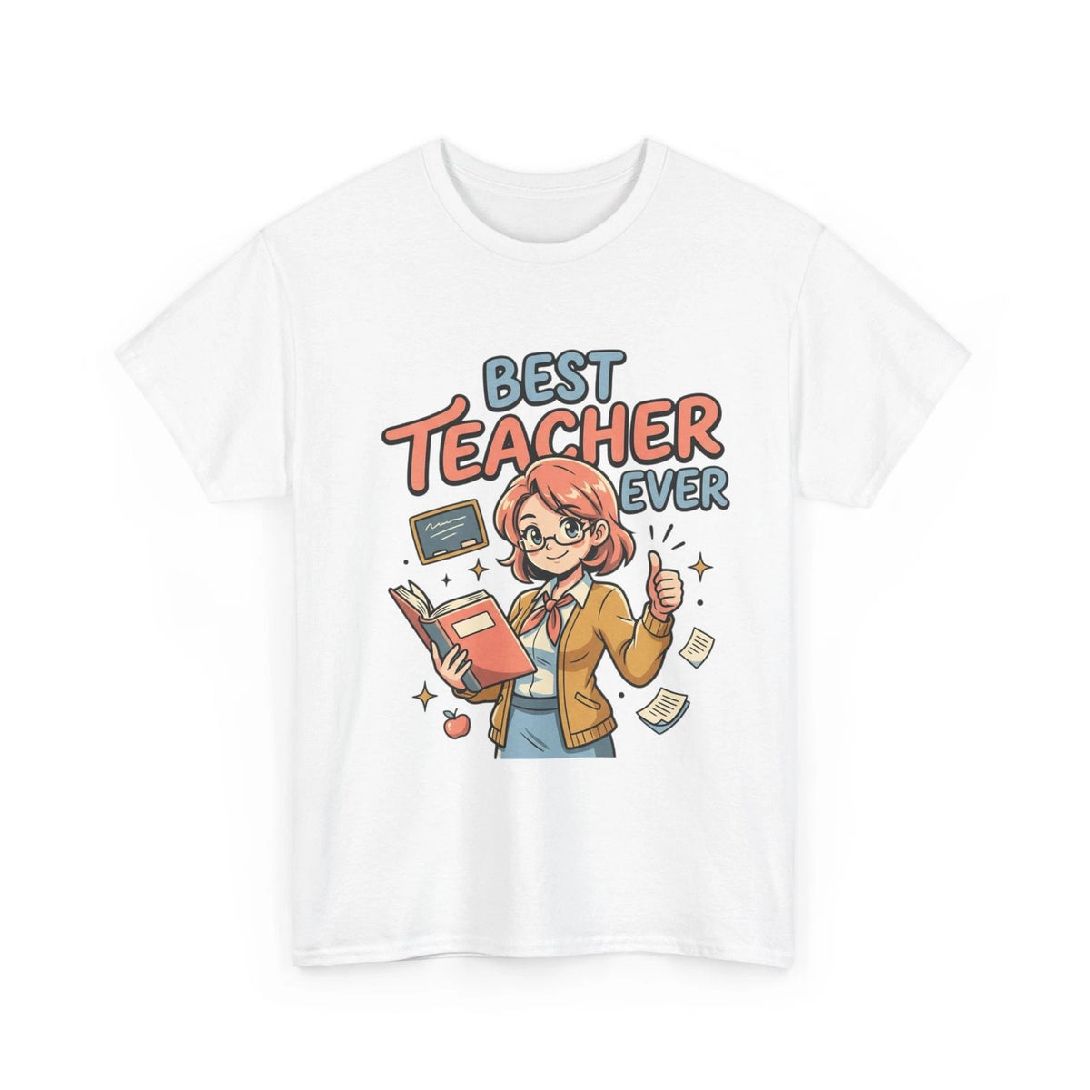 Best Teacher Ever T-Shirt | End of Term Teacher Gift | Teacher Appreciation Tee